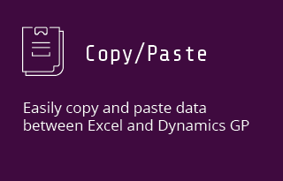 Copy Paste, Easily copy and paste data between Excel and Dynamics GP.
