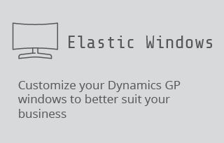 Elastic Windows, customize your Dynamics GP windows to better suit your business.
