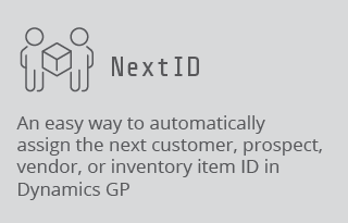 Next ID, an easy way to automatically assign the next customer, prospect, vendor or inventory item ID in Dynamics GP.